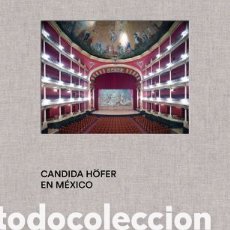 Libros: CANDIDA HÖFER EN MÉXICO LIBRO FOTOGRAFÍA NUEVO