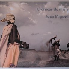 Libros: JUAN MIGUEL ALBA MOLINA CRÓNICAS DE MIS VIAJES