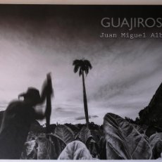 Libros: JUAN MIGUEL ALBA MOLINA GUAJIROS, CUBA
