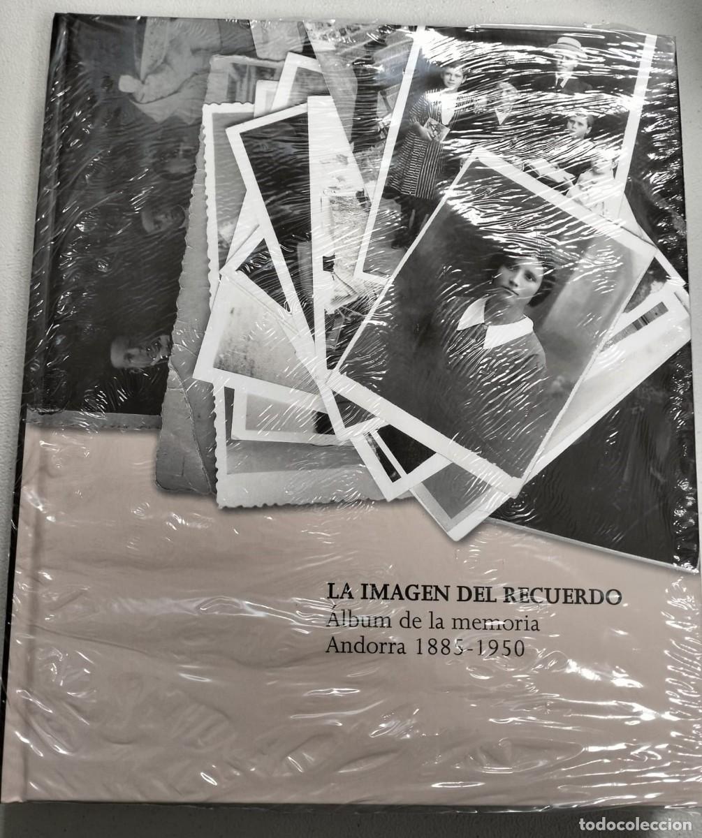 Libros: La imagen del recuerdo: &aacute;lbum de la memoria de Andorra (1885-1950)