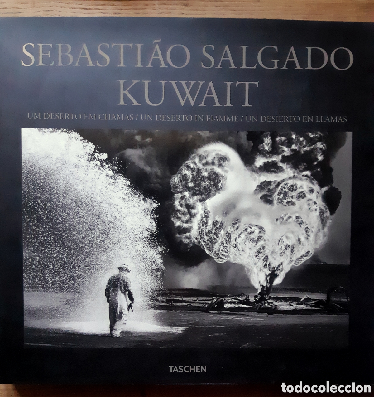 Libros: Sebasti&atilde;o Salgado. Kuwait, Un desierto en llamas