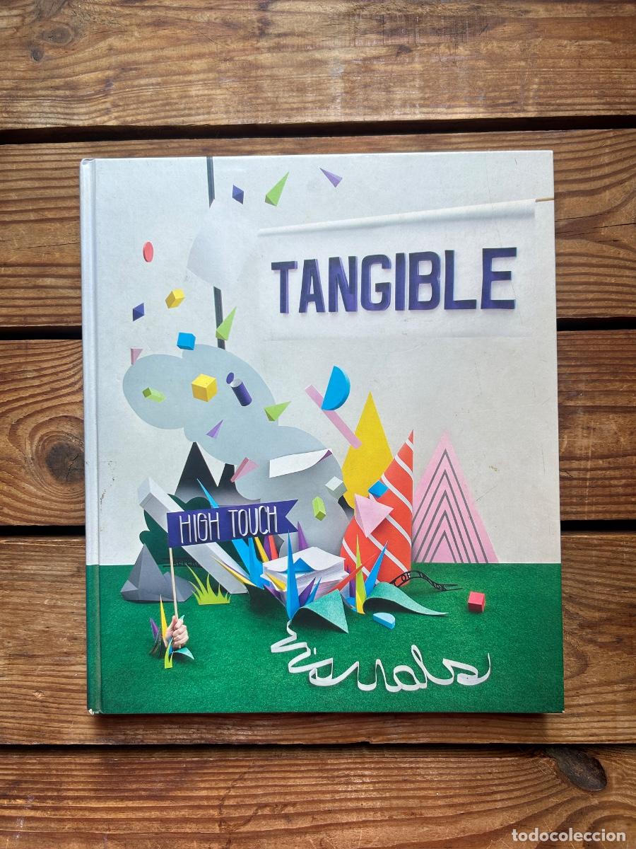Libros: Tangible &ndash; High Touch Visuals &ndash; Gestalten 2009 &ndash; Dise&ntilde;o gr&aacute;fico
