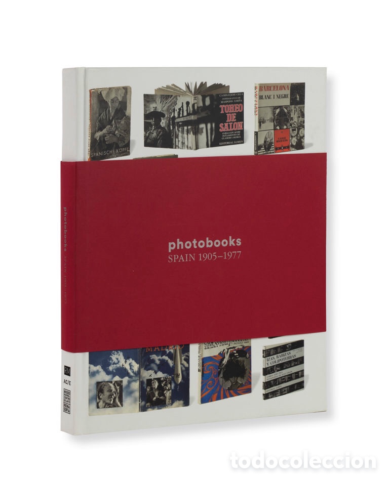 Libros: PHOTOBOOKS SPAIN 1905-1977 LIBRO FOTOLIBROS NUEVO FOTOGRAF&Iacute;A