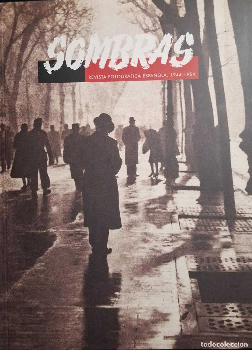 Livros: SOMBRAS. Revista fotogr&aacute;fica espa&ntilde;ola, 1944-1954