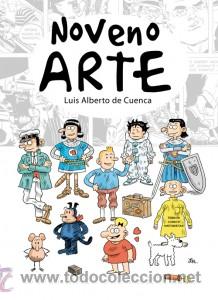 Libros: Noveno Arte , Luis Alberto de Cuenca - Foto 1