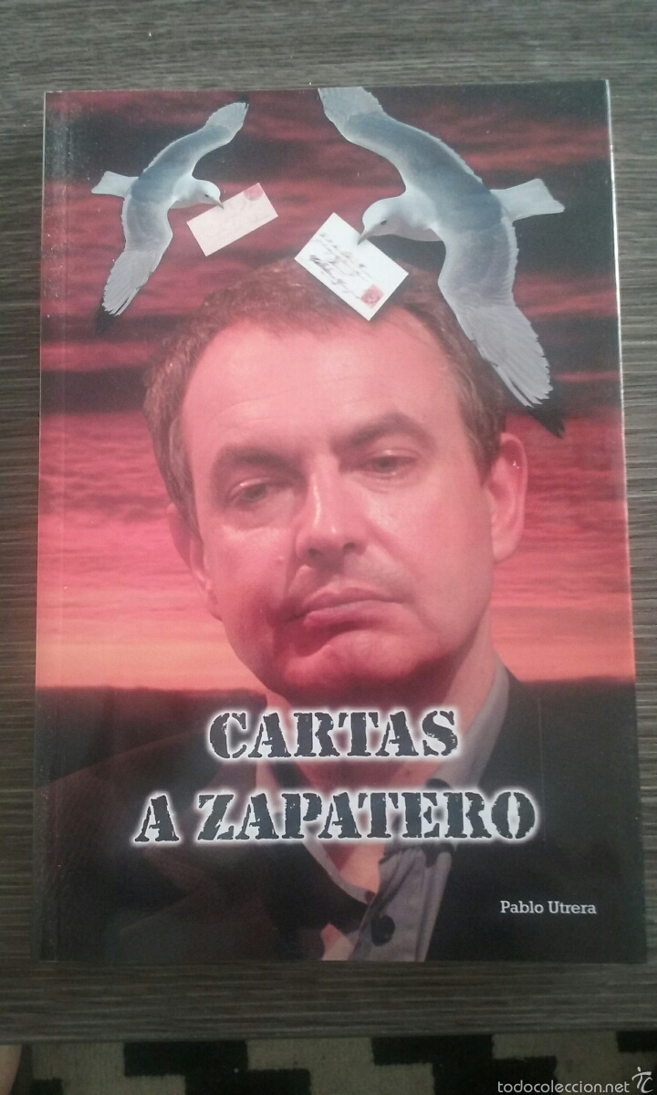 Libros: Cartas a Zapatero Pablo Utrera - Foto 1