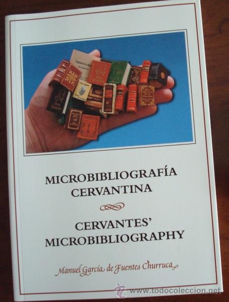 Libros: Microbibliograf&iacute;a cervantina - Cervantes microbibliography (tama&ntilde;o normal) - Foto 1