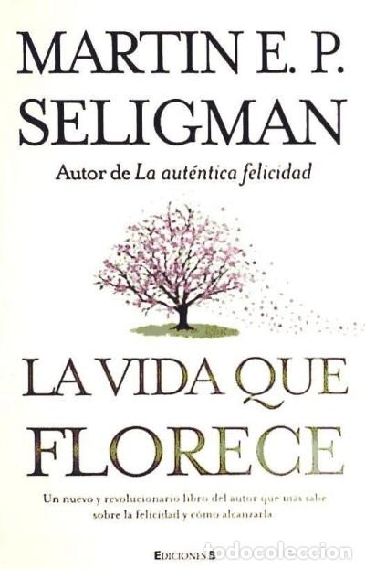 Libros: La vida que florece - Seligman, Martin E. P. - Foto 1