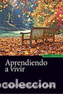 Libri: APRENDIENDO A VIVIR - Mun&aacute;rriz Casaj&uacute;s, Miguel &Aacute;ngel