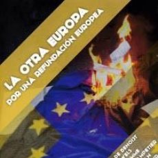 Libros: LA OTRA EUROPA. POR UNA REFUNDACIÓN EUROPEA DE ALAIN DE BENOIST, MICHEL LHOMME, PIERRE LE VIGAN ET