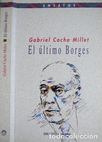 Libros: CACHO MILLET, Gabriel.  El &uacute;ltimo Borges.  2004. - Foto 1