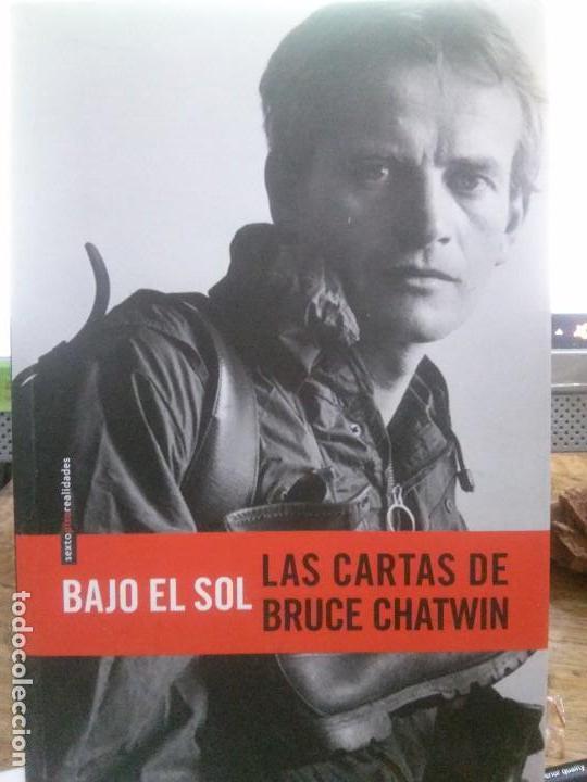 Libros: BAJO EL SOL ,LAS CARTAS DE BRUCE CHATWIN ,E.CHATWIN - Foto 1