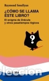 Libros: &iquest;C&oacute;mo se llama este libro? - Raymond M. Smullyan - Foto 1