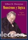 Libros: Monstruos y l&oacute;gica. Un libro de ensayos - Chesterton, Gilbert Keith - Foto 1