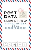 Libros: Postdata: sobre el (casi extinguido) arte de la correspondencia - Simon Garfield - Foto 1