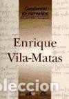 Libros: Enrique Vila-Matas - ; Vila-Matas, Enrique - Foto 1