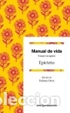 Libros: Manual de vida: pasajes escogidos - Epicteto - Foto 1