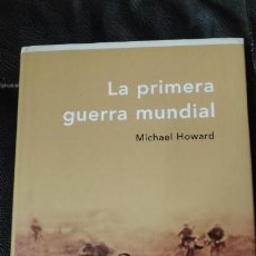Libros: LA PRIMERAGUERRA MUNDIAL ( MICHEL HOWARD )