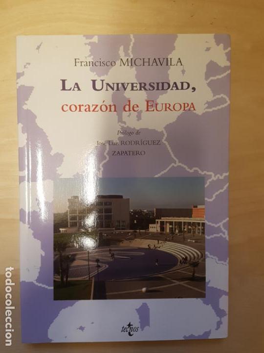 Libros: La Universidad, corazón de Europa Francisco Michavila 2008. Tapa blanda. - Foto 1 - 140715126