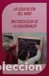 Libri: La educaci&oacute;n del ni&ntilde;o ; Metodolog&iacute;a de la ense&ntilde;anza - Rudolf Steiner
