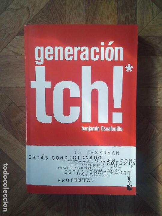 Libros: BENJAM&Iacute;N ESCALONILLA - GENERACI&Oacute;N TCH! - Foto 1