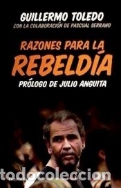 Libros: Razones para la rebeld&iacute;a - Toledo, Guillermo - Foto 1