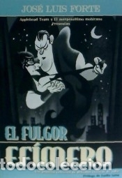 Libros: Fulgor Ef&iacute;mero, el - FORTE, JOSE LUIS - Foto 1