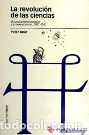 Libros: La revoluci&oacute;n de las ciencias - Peter Dear - Foto 1