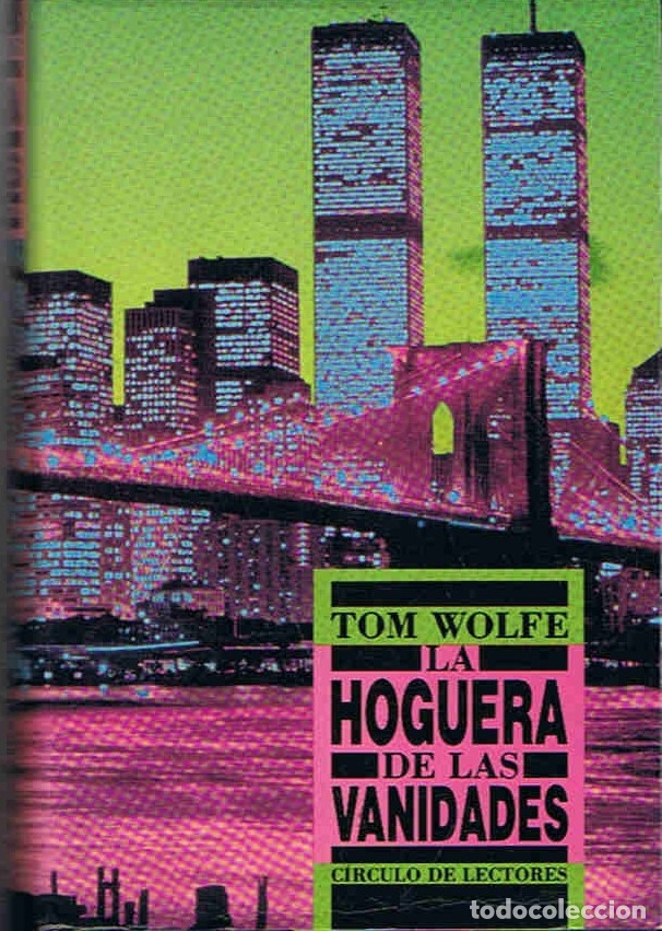 Libros: LA HOGUERA DE LAS VANIDADES. - Wolfe. Tom, - Foto 1