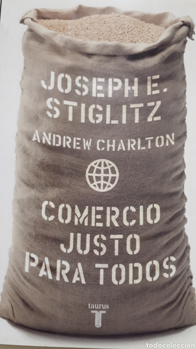 Libros: Comercio justo para todos. De Josephe Stiglitz - Foto 1