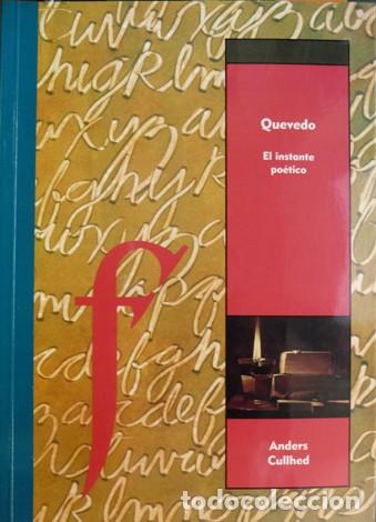 Libros: CULLHED, Anders. Quevedo. El instante po&eacute;tico. 2005. - Foto 1