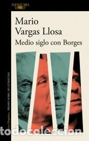 Libros: Medio siglo con Borges - Vargas Llosa, Mario - Foto 2