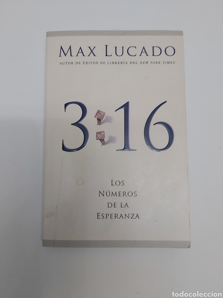 3 : 16 LOS NÚMEROS DE LA ESPERANZA DE MAX LUCADO (Libros Nuevos - Literatura - Ensayo)
