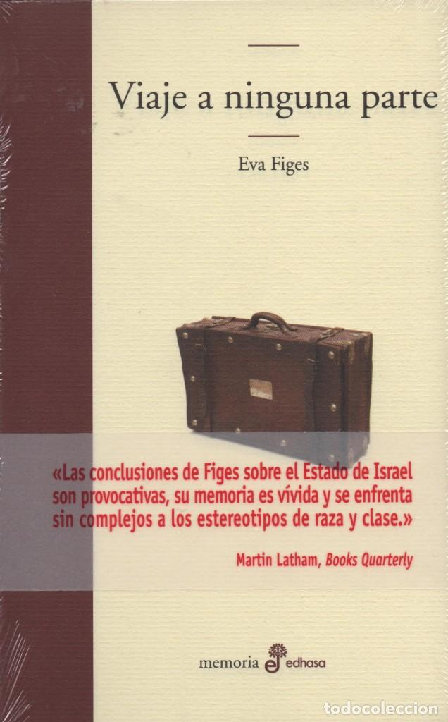 Libros: Viaje a ninguna parte. Eva Figes. Edhasa. 2009. - Foto 1
