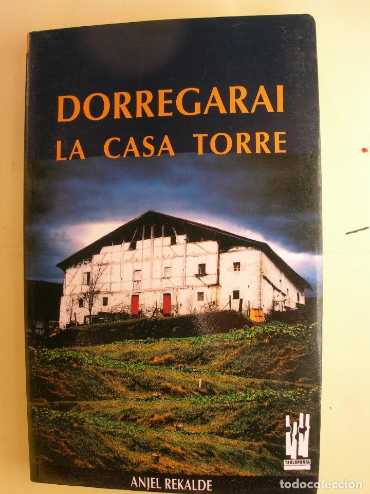 Libros: DORREGARAI LA CASA TORRE / ANJEL RECALDE - Foto 1