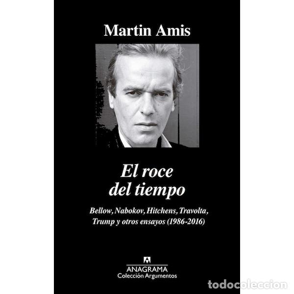 Libros: El Roce Del Tiempo (Martin Amis) - Foto 1