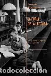 Libros: La furia de la lectura - Rodr&iacute;guez, Joaqu&iacute;n - Foto 1