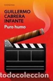 Libros: Puro humo - Cabrera Infante, Guillermo