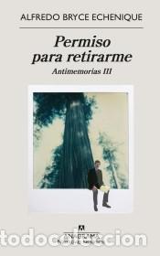Livres: Permiso para retirarme - Bryce Echenique, Alfredo