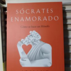 Libros: SÓCRATES ENAMORADO ARMAND D ANGOUR. LIBRO NUEVO PRIMERA EDICIÓN. Lote 191543312