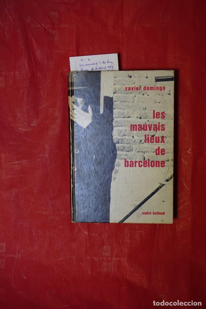 Libros: xavier domingo.les mauvais lieux de barcelone - Foto 1