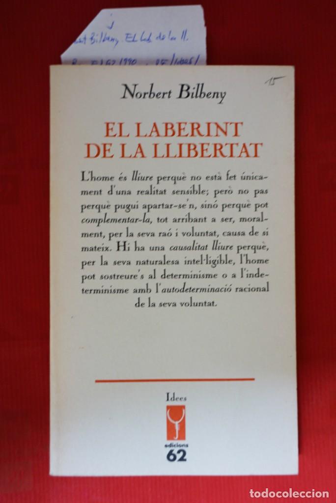 Libros: norbert bilbeny.el laberint de la llibertat - Foto 1