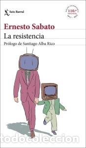 Libros: La resistencia - Sabato, Ernesto - Foto 1