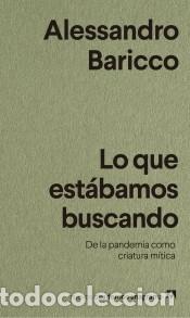 Libros: Lo que est&aacute;bamos buscando - Baricco, Alessandro - Foto 1