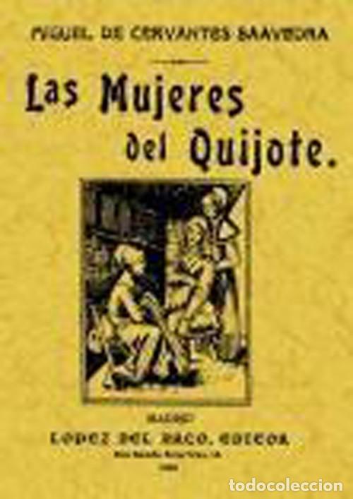 Libros: Mujeres Del Quijote L&oacute;pez Del Arco (Editor) - Foto 1