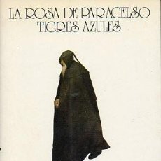 Libros: JORGE LUIS BORGES - LA ROSA DE PARACELSO Y TIGRES AZULES