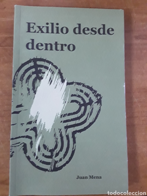 Libros: Exilio desde dentro. Juan Mena - Foto 1