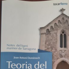 Libros: LIBRO - TEORIA DEL SERRALLO - JOAN ANTONI DOMENECH. Lote 282956278