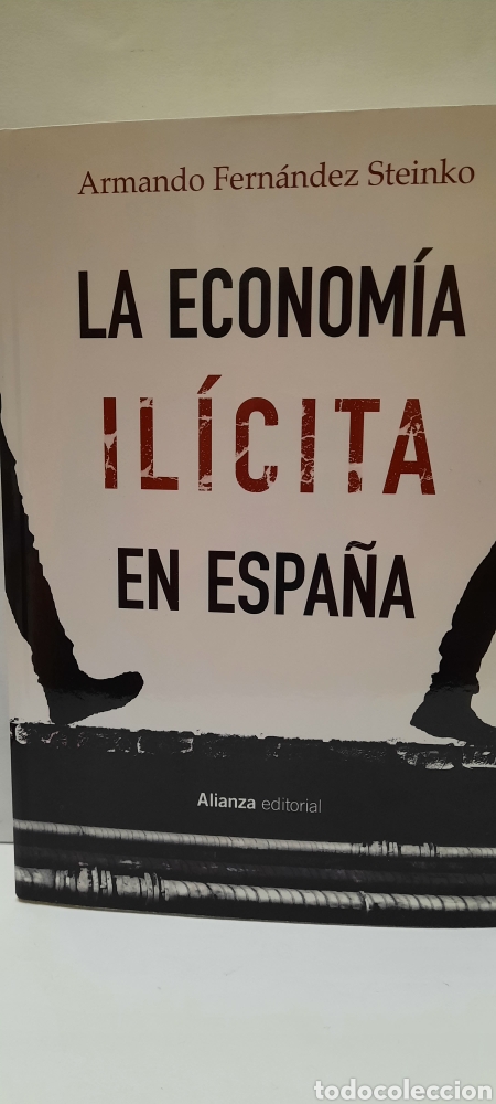 Libros: La econom&iacute;a IL&Iacute;CITA en Espa&ntilde;a - Foto 1