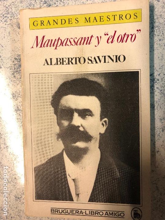 Libros: MAUPASSANT Y EL OTRO - SAVINIO, ALBERTO - Foto 1
